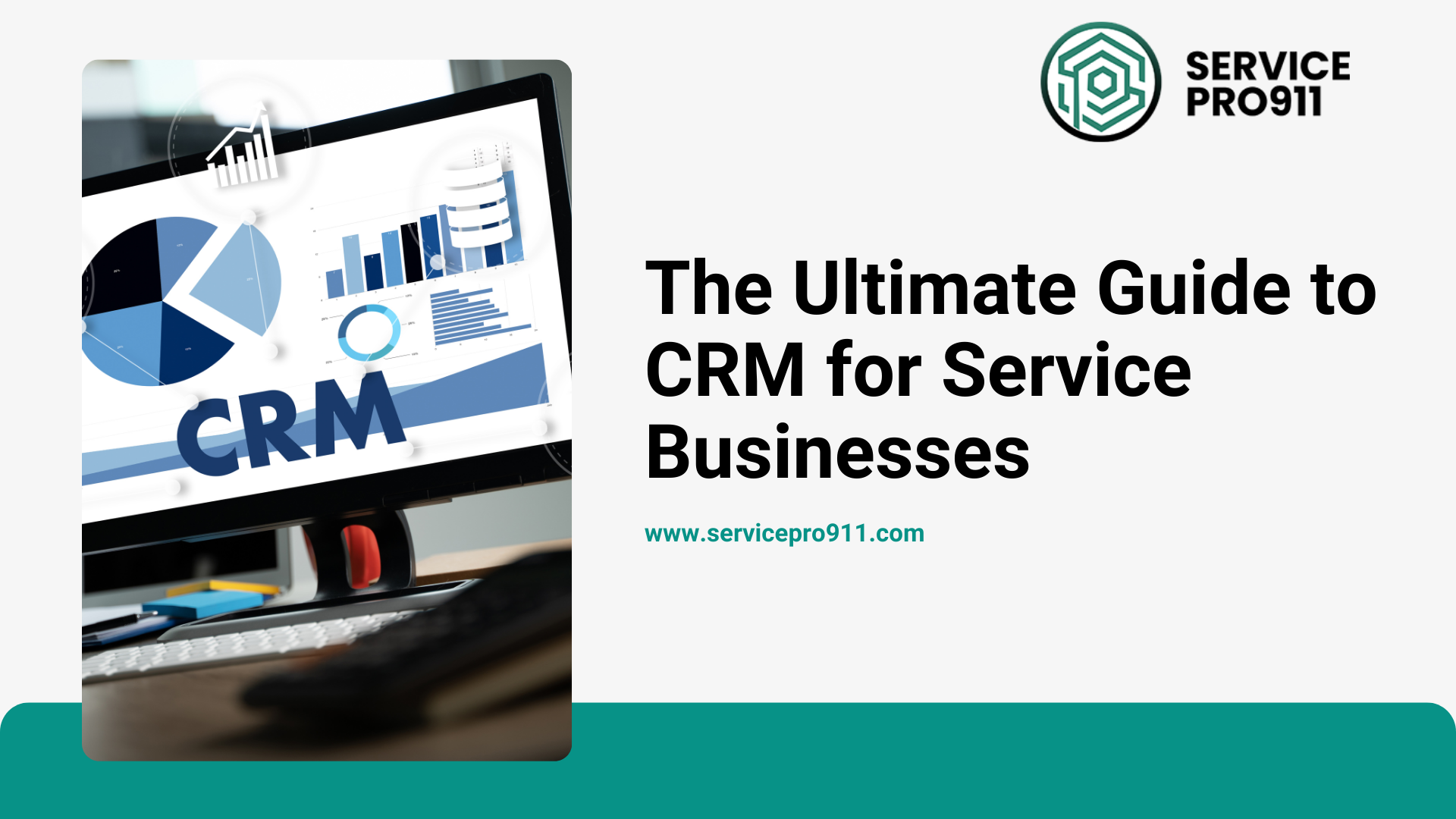 The Ultimate Guide to CRM for Service Businesses