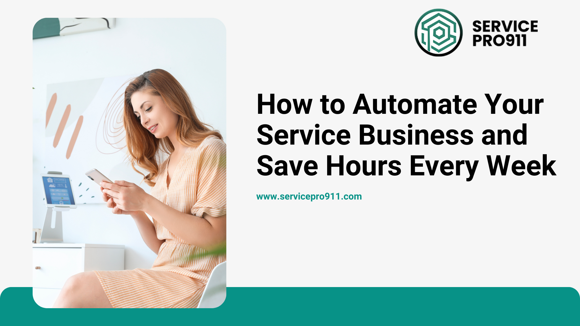 How to Automate Your Service Business and Save Hours Every Week