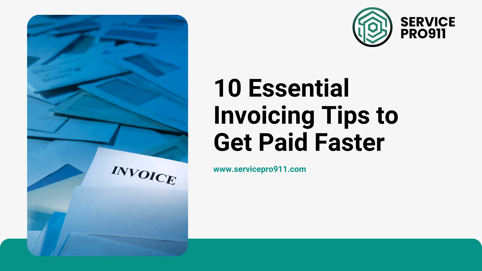 10 Essential Invoicing Tips to Get Paid Faster