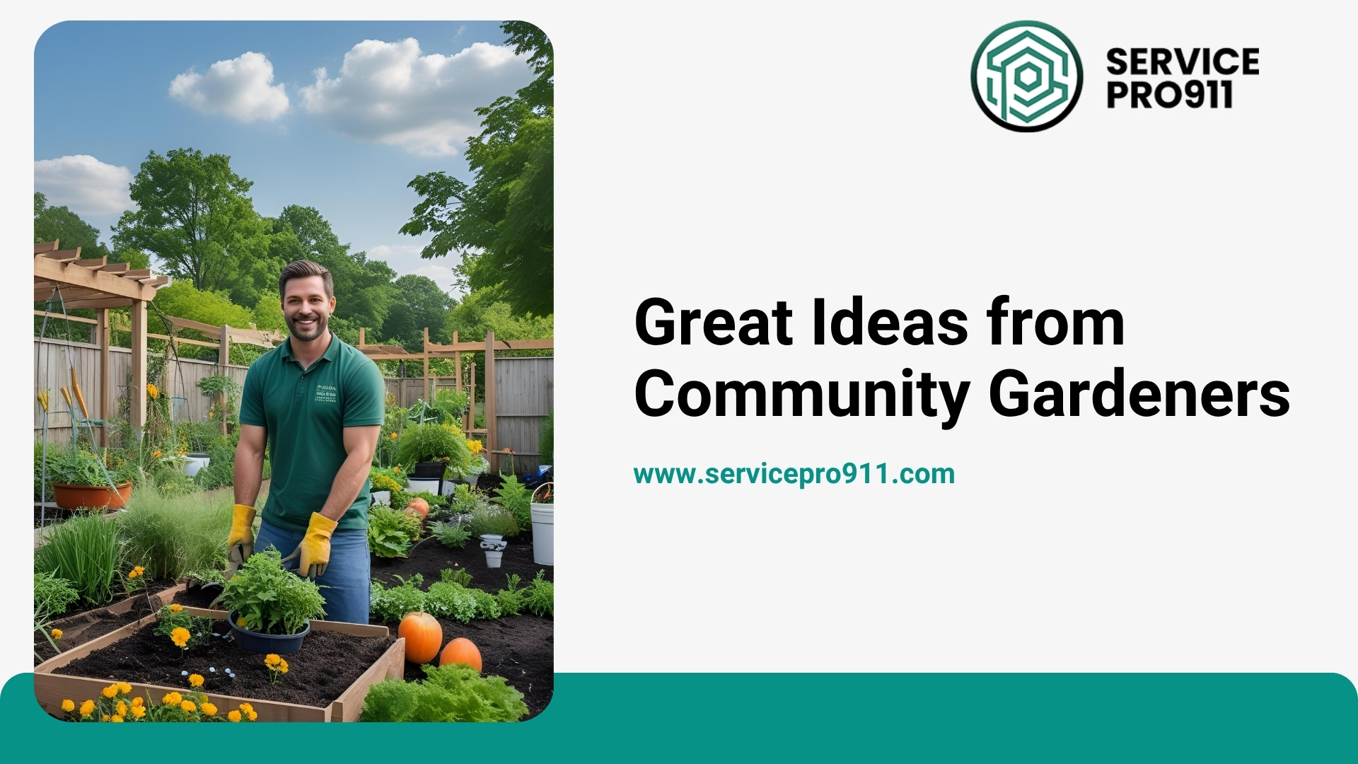 Great Ideas from Community Gardeners