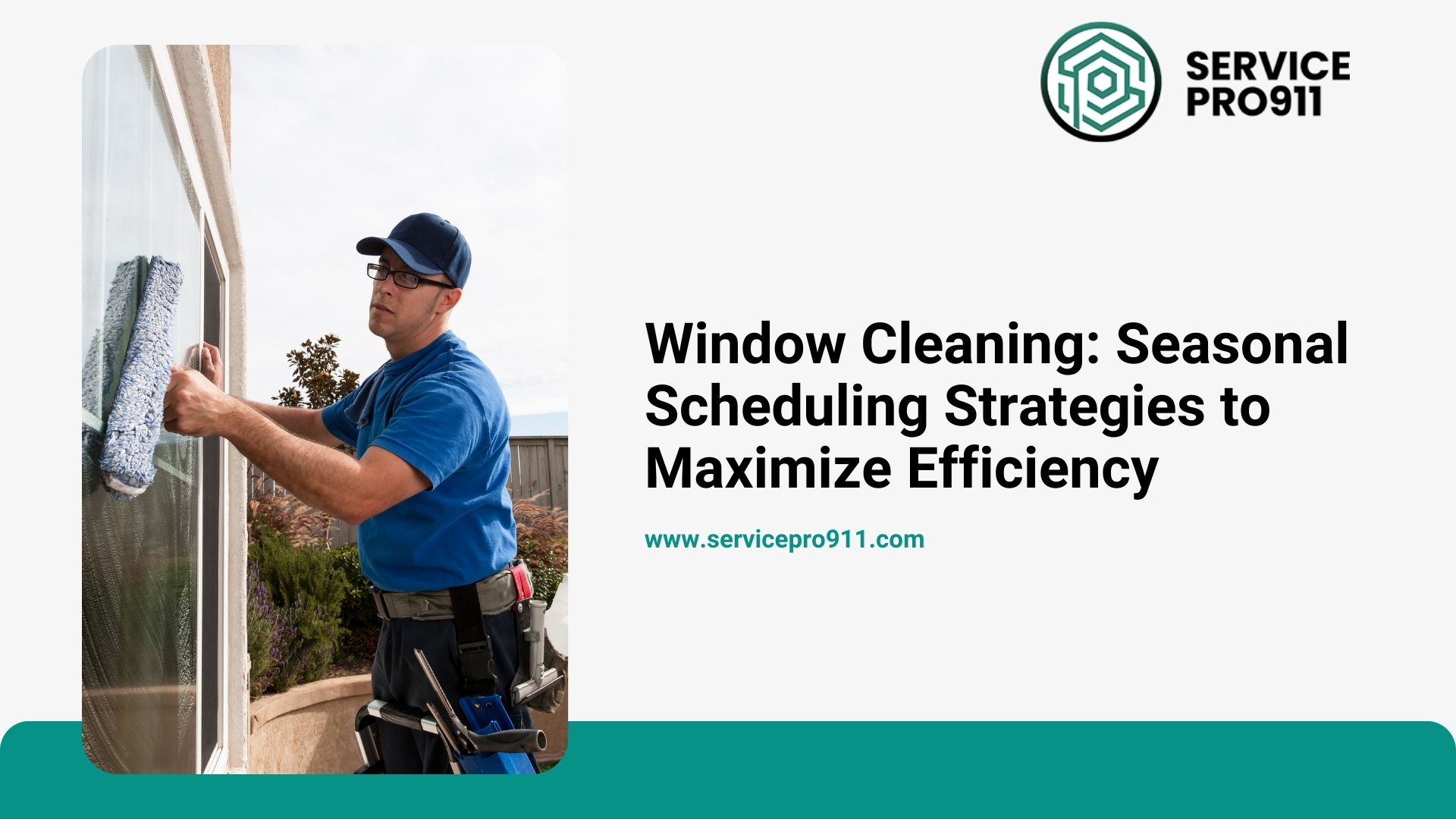 Window Cleaning: Seasonal Scheduling Strategies to Maximize Efficiency