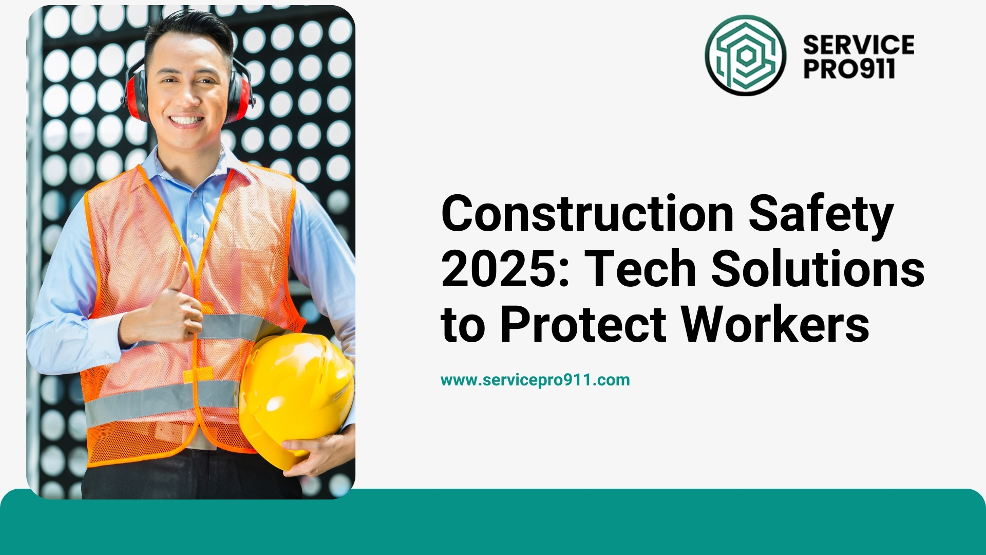 Construction Safety 2025: Tech Solutions to Protect Workers