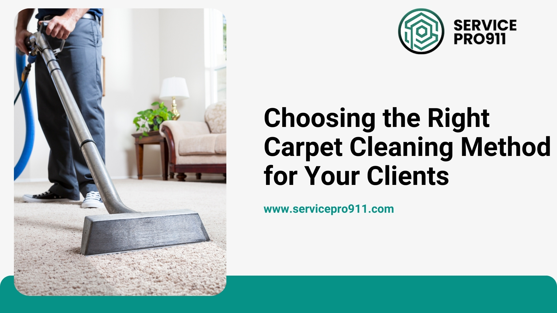 Choosing the Right Carpet Cleaning Method for Your Clients