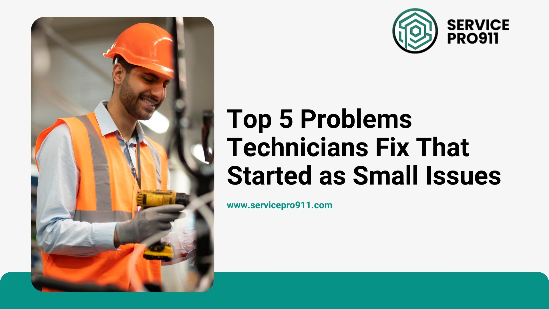 Top 5 Problems Technicians Fix That Started as Small Issues